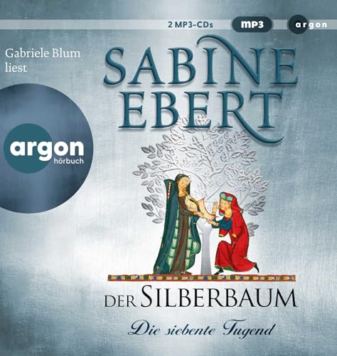 Der Silberbaum. Die siebente Tugend: Roman