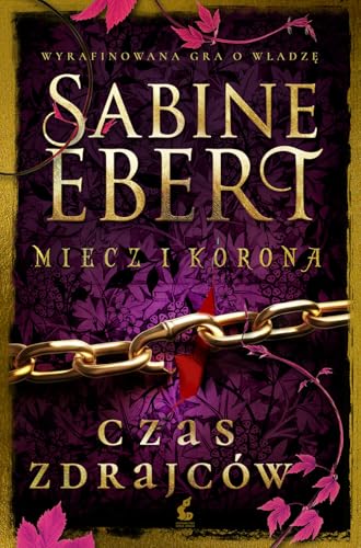 Miecz i korona (3) (Miecz i korona Czas zdrajców, Band 3) von Sonia Draga