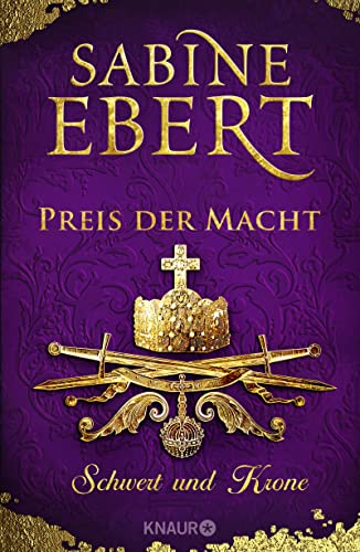 Schwert und Krone - Preis der Macht: Roman von Droemer Knaur*