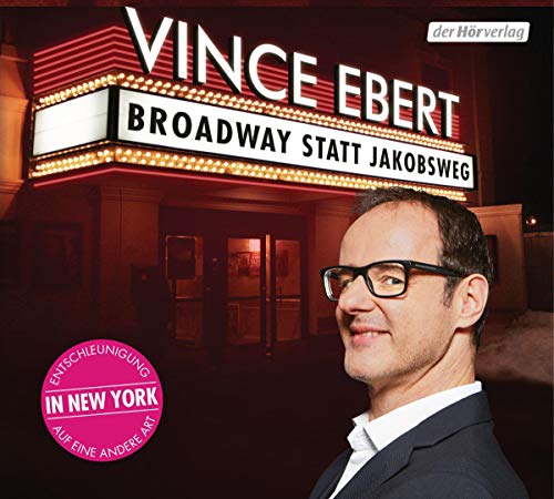 Broadway statt Jakobsweg: Entschleunigung auf andere Art Broadway statt Jakobsweg: Entschleunigung auf andere Art