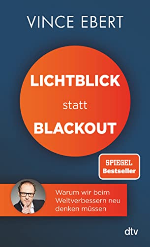 Lichtblick statt Blackout: Warum wir beim Weltverbessern neu denken müssen