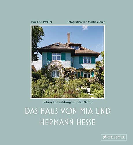 Das Haus von Mia und Hermann Hesse: Leben im Einklang mit der Natur. Die Villa in Gaienhofen am Bodensee Das Haus von Mia und Hermann Hesse: Leben im Einklang mit der Natur. Die Villa in Gaienhofen am Bodensee