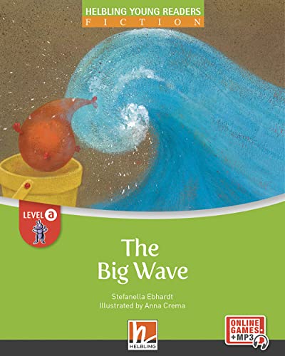 Young Reader, Level a, Fiction / The Big Wave + e-zone: Helbling Young Readers Classics, Level a/1. Lernjahr