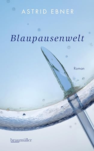 Blaupausenwelt von Braumüller Verlag