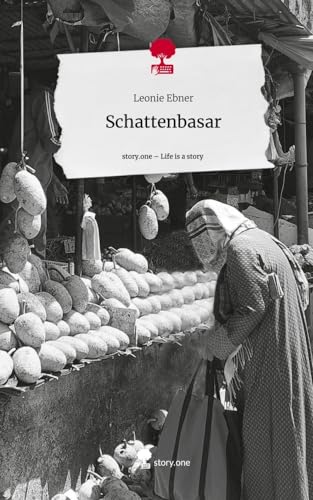Schattenbasar. Life is a Story - story.one von story.one publishing