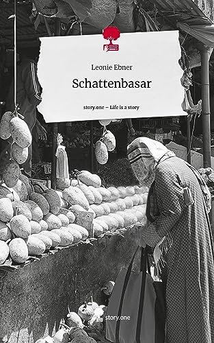 Schattenbasar. Life is a Story - story.one