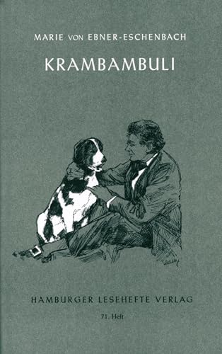 Hamburger Lesehefte, Nr.71, Krambambuli und andere Tiergeschichten: Und andere Tiergeschichten: Die Spitzin, Der Fink