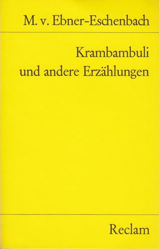 Krambambuli und andere Erzählungen: Mit Erinnerungen an d. Dichterin v. Franz Dubsky Krambambuli und andere Erzählungen: Mit Erinnerungen an d. Dichterin v. Franz Dubsky
