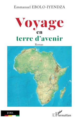Voyage en terre d’avenir von Editions L'Harmattan