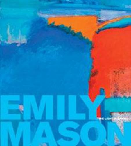 Emily Mason: The Light in Spring