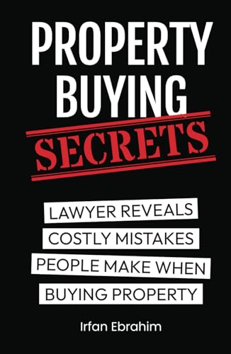 Property Buying Secrets: Lawyer Reveals Costly Mistakes People Make When Buying Property von Million Dollar Author