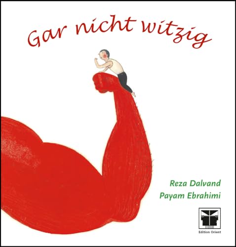 Gar nicht witzig von Verlag Edition Orient