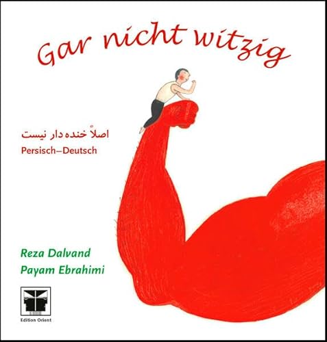 Gar nicht witzig (Persisch-deutsch) von Edition Orient
