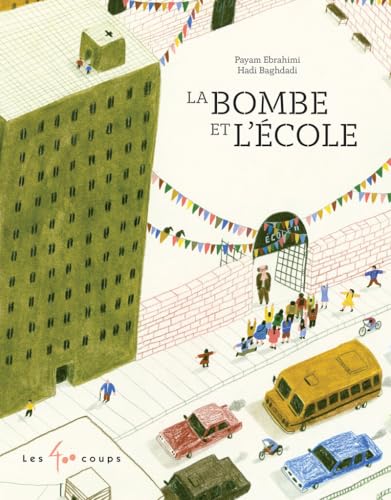 La bombe et l'école La bombe et l'école von 400 COUPS
