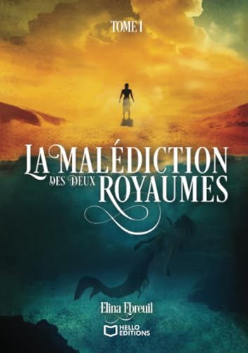 La Malédiction des Deux Royaumes - Tome I La Malédiction des Deux Royaumes - Tome I von Hello Editions