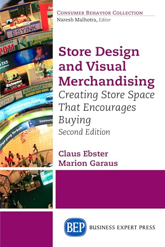 Store Design and Visual Merchandising, Second Edition: Store Design and Visual Merchandising, Second Edition