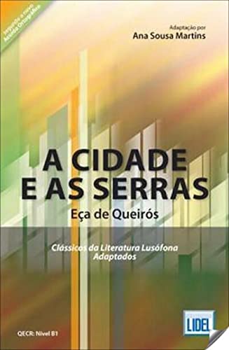 CIDADE E AS SERRAS: A Cidade e as Serras (adapted) von LIDEL