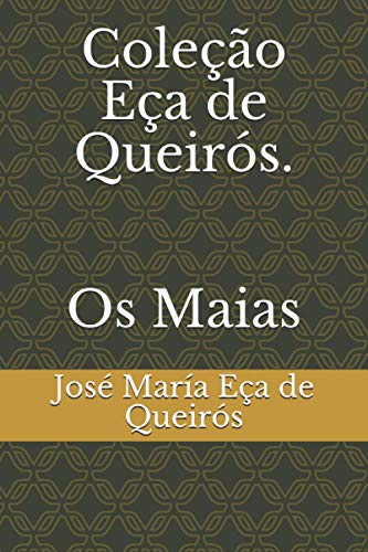 Coleção Eça de Queirós. Os Maias