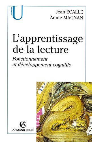 L'apprentissage de la lecture: Fonctionnement et développement cognitifs
