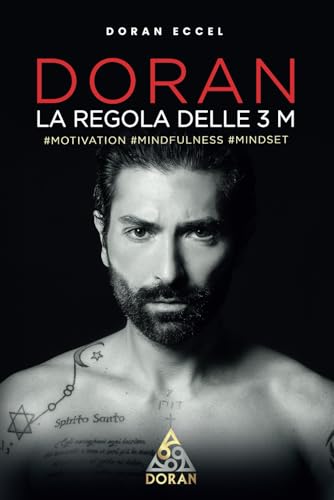 DORAN: la regola delle 3 M: #motivation #mindfulness #mindset DORAN: la regola delle 3 M: #motivation #mindfulness #mindset von Bookness