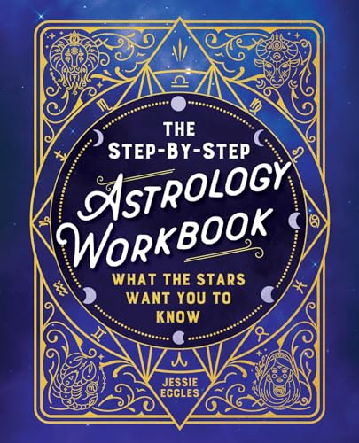 The Step-by-Step Astrology Workbook: Decode Your Horoscope with this Book of Astrology for Beginners von Callisto