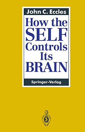 How the SELF Controls Its BRAIN von Springer