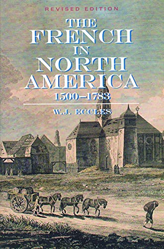The French in North America: 1500 -- 1783 von Fitzhenry & Whiteside