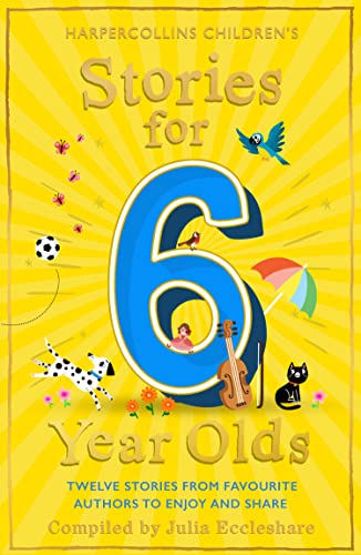 Stories for 6 Year Olds: A classic collection of tales including Paddington, Mary Poppins and Brambly Hedge: the perfect children’s gift Stories for 6 Year Olds: A classic collection of tales including Paddington, Mary Poppins and Brambly Hedge: the perfect children’s gift