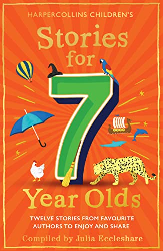 Stories for 7 Year Olds: A classic collection of stories by P. L. Travers, Michael Morpurgo and others: the perfect children’s gift Stories for 7 Year Olds: A classic collection of stories by P. L. Travers, Michael Morpurgo and others: the perfect children’s gift von HarperCollins