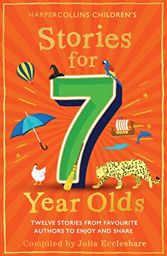 Stories for 7 Year Olds: A classic collection of stories by P. L. Travers, Michael Morpurgo and others: the perfect children’s gift von HarperCollinsChildren’sBooks