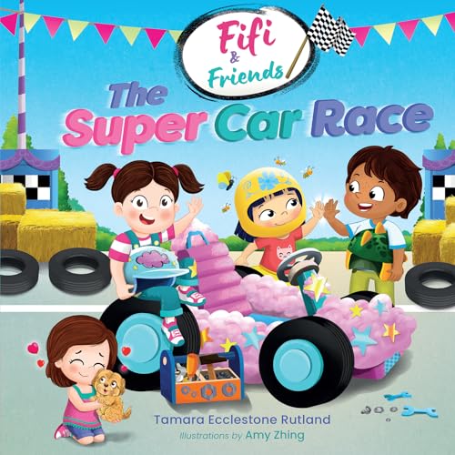 Fifi & Friends: The Super Car Race Fifi & Friends: The Super Car Race von New Frontier Publishing