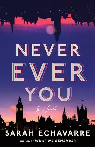 Never Ever You: A Novel Never Ever You: A Novel von Lake Union Publishing