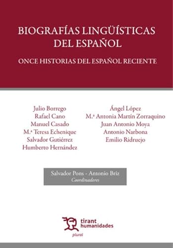 Biografías Lingüísticas del español. Once historias del español reciente (Plural) von Tirant Humanidades