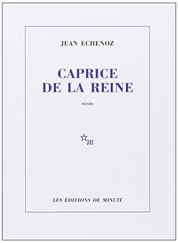 Caprice de la reine: Recits