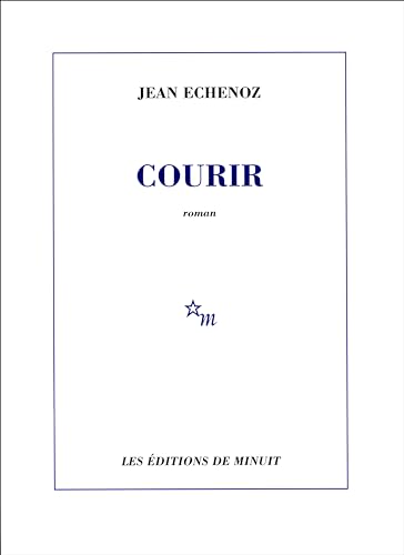 Courir: Roman von MINUIT