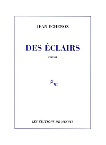 Des Éclairs: Roman von MINUIT