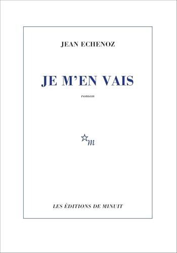 Je m'en vais. Prix Goncourt 1999Je m'en vais - Prix Goncourt 1999 von MINUIT