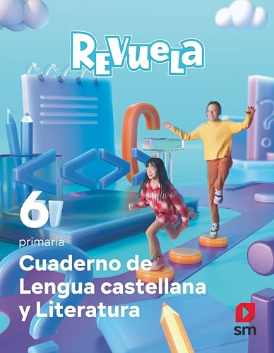 Cuaderno de Lengua Castellana y Literatura. 6 Primaria. Revuela von EDICIONES SM