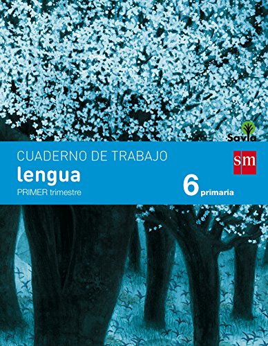 Savia, lengua, 6 Educación Primaria. 1 trimestre. Cuaderno von EDICIONES SM