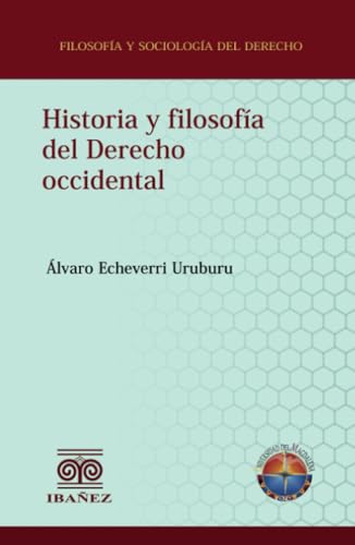Historia y filosofía del derecho occidental Historia y filosofía del derecho occidental von Grupo Editorial Ibañez
