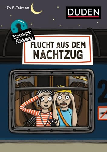 Escape-Rätsel - Flucht aus dem Nachtzug Escape-Rätsel - Flucht aus dem Nachtzug von Duden