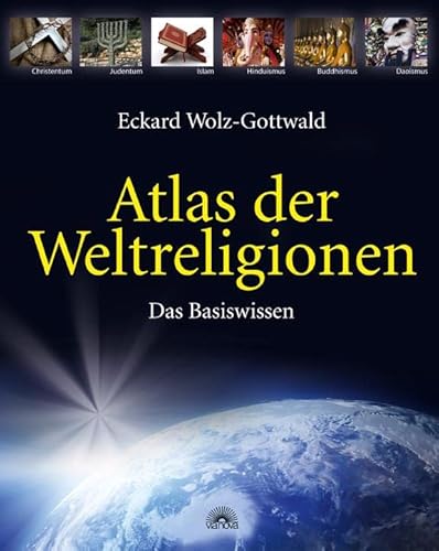 Atlas der Weltreligionen: Das Basiswissen von Via Nova, Verlag