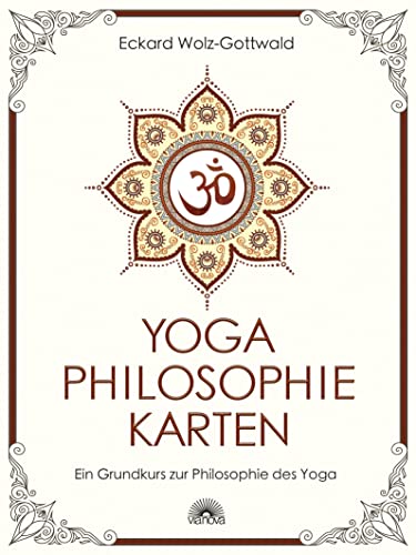 Yoga Philosophie Karten: Ein Grundkurs zur Philosophie des Yoga - praxisbezogen, mit 84 Karten, zentrale Gedanken der Yogaphilosophie zum Meditieren, ... Weisheit des Yoga, wunderschön koloriert von Via Nova, Verlag
