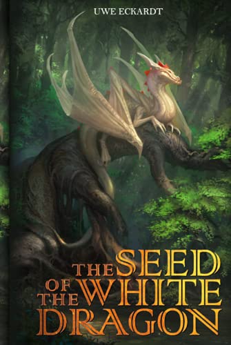 The Seed of the White Dragon von Independently published
