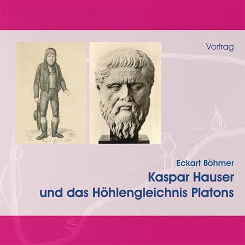 Kaspar Hauser und das Höhlengleichnis Platons, 1 Audio-CD: Vortrag von Sentovision