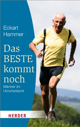 Das Beste kommt noch: Erfahrungen - Orientierungen - Tipps (HERDER spektrum) von Herder