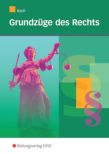 Grundzüge des Rechts, Tl.1, Bürgerliches Recht und Zivilprozeßrecht: Bürgerliches Recht und Zivilprozessrecht Schülerband (Grundzüge des Rechts: Bürgerliches Recht und Zivilprozessrecht) Grundzüge des Rechts, Tl.1, Bürgerliches Recht und Zivilprozeßrecht: Bürgerliches Recht und Zivilprozessrecht Schülerband (Grundzüge des Rechts: Bürgerliches Recht und Zivilprozessrecht)