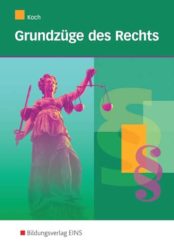 Grundzüge des Rechts, Tl.1, Bürgerliches Recht und Zivilprozeßrecht: Bürgerliches Recht und Zivilprozessrecht Schülerband (Grundzüge des Rechts: Bürgerliches Recht und Zivilprozessrecht)