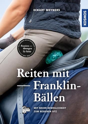 Reiten mit Franklin-Bällen: Mit neuer Beweglichkeit zum besseren Sitz von Kosmos