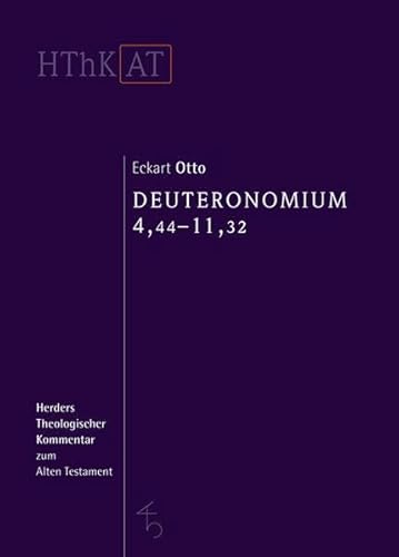 Herders theologischer Kommentar zum Alten Testament: Deuteronomium 1-11: Zweiter Teilband: 4,44-11,32 von Herder Verlag GmbH
